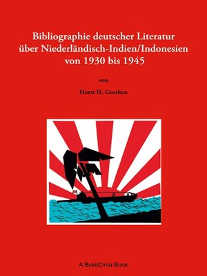 cover image of Bibliographie deutscher Literatur über Niederländisch-Indien/Indonesien von 1930 bis 1945